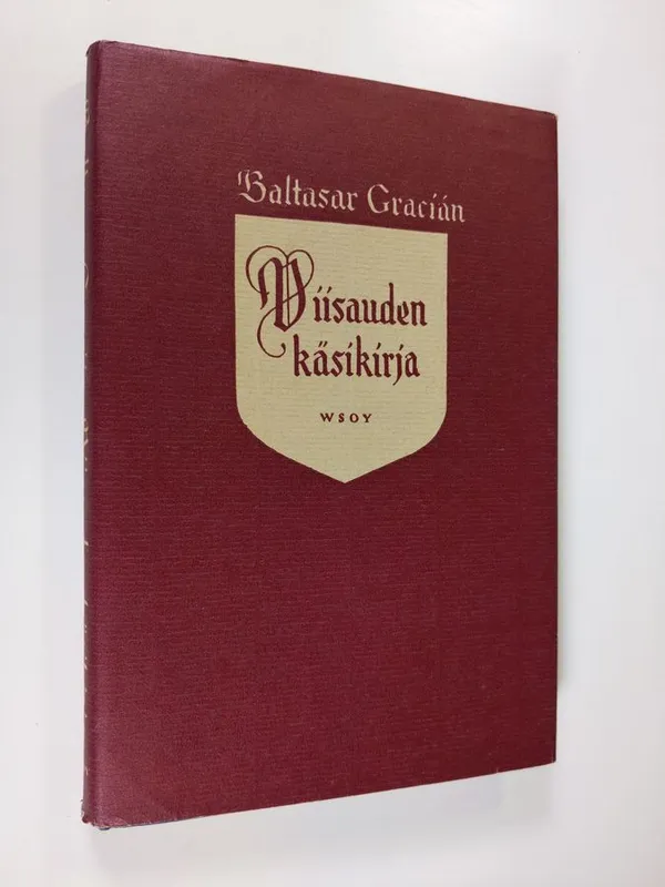 Viisauden käsikirja - Gracian, Baltasar | Finlandia Kirja | Osta Antikvaarista - Kirjakauppa verkossa