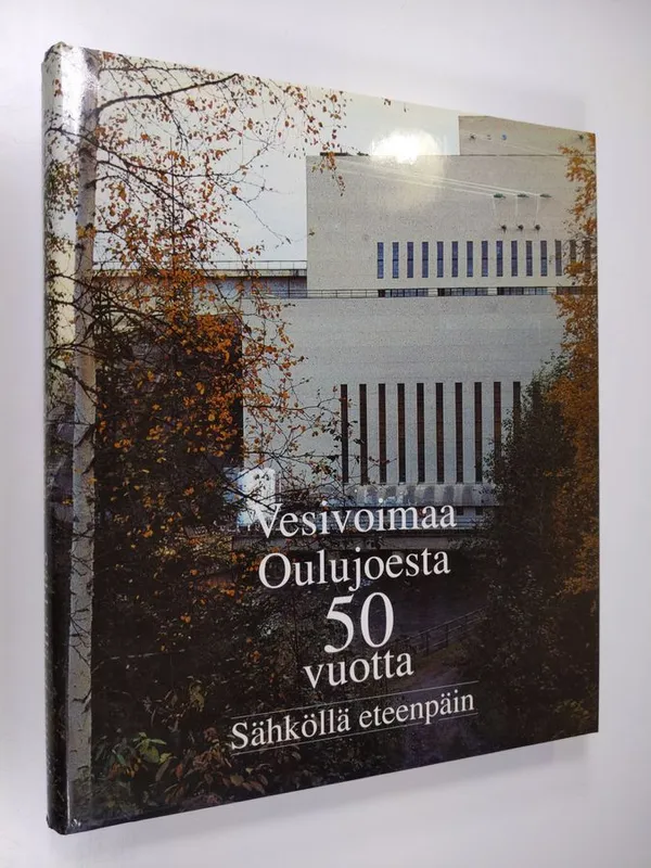 Vesivoimaa Oulujoesta 50 vuotta (ERINOMAINEN) | Finlandia Kirja | Osta Antikvaarista - Kirjakauppa verkossa