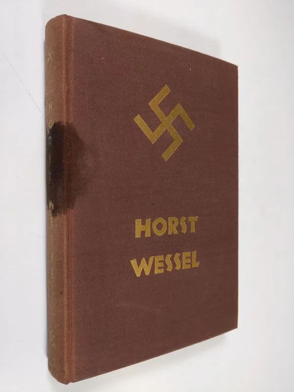 Horst Wessel : eräs saksalainen kohtalo - Ewers, Hanns Heinz | Finlandia Kirja | Osta Antikvaarista - Kirjakauppa verkossa