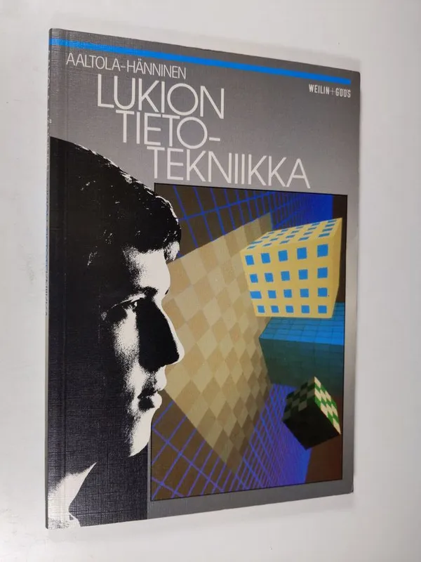 Lukion tietotekniikka - Aaltola  Paavo | Finlandia Kirja | Osta Antikvaarista - Kirjakauppa verkossa