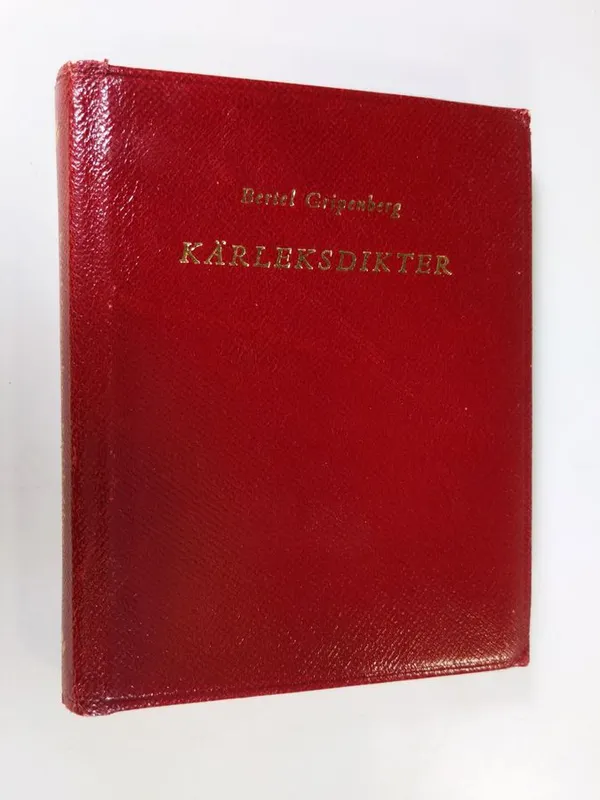 Kärleksdikter - Gripenberg, Bertel | Finlandia Kirja | Osta Antikvaarista - Kirjakauppa verkossa