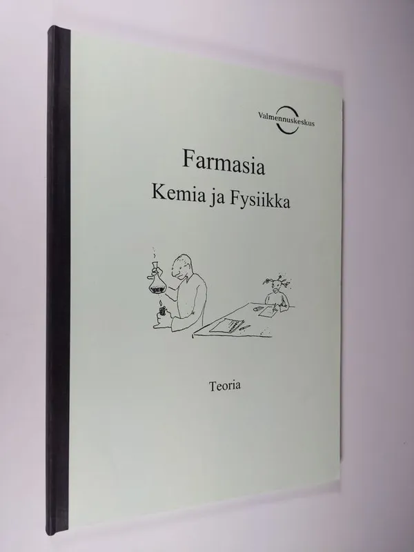 Farmasia : kemia ja fysiikka - teoria | Finlandia Kirja | Osta Antikvaarista - Kirjakauppa verkossa