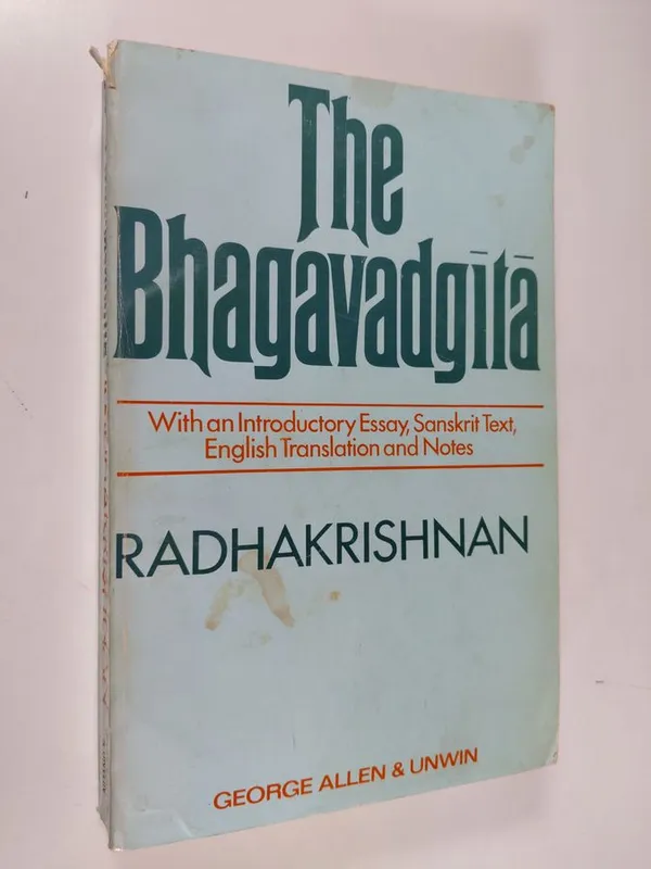 Bhagavadgita: with an introductory essay, Sanskrit text, English translation and notes - Radhakrishnan, Sarvepalli | Finlandia Kirja | Osta Antikvaarista - Kirjakauppa verkossa