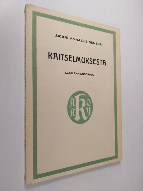 Kaitselmuksesta - Seneca, Lucius Annaeus | Finlandia Kirja | Osta Antikvaarista - Kirjakauppa verkossa