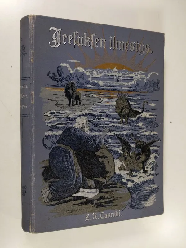 Jeesuksen Kristuksen ilmestys : kahdeskymmenes tuhannes - Conradi, L. R. | Finlandia Kirja | Osta Antikvaarista - Kirjakauppa verkossa