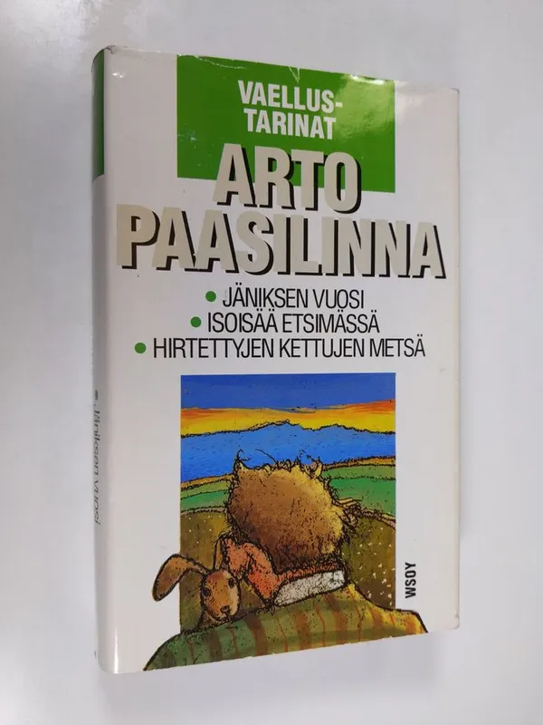 Vaellustarinat : Jäniksen vuosi, isoisää etsimässä, hirtettyjen kettujen  metsä - Paasilinna Arto | Finlandia Kirja | Osta Antikvaarista -