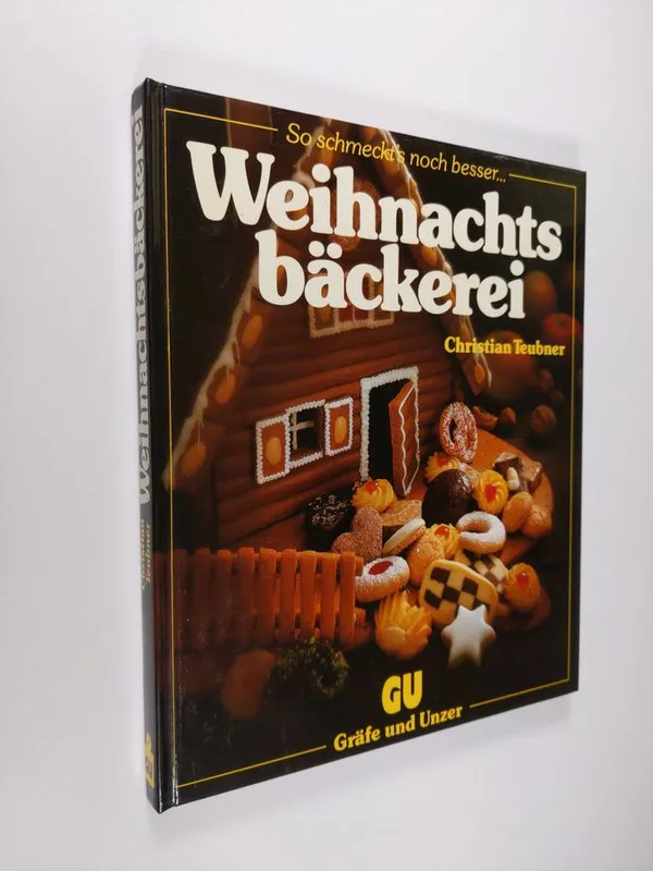 Weihnachtsbäckerei : Ein besonderes Bildkochbuch mit reizvollen Rezepten - Teubner  Christian | Finlandia Kirja | Osta Antikvaarista - Kirjakauppa verkossa