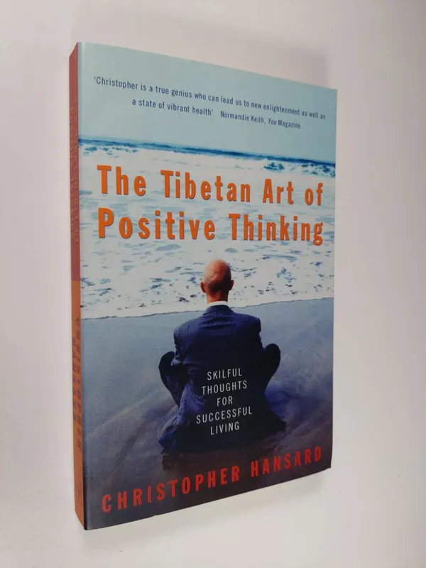 The Tibetan Art of Positive Thinking - Skilful Thought for Successful Living (ERINOMAINEN) - Hansard  Christopher | Finlandia Kirja | Osta Antikvaarista - Kirjakauppa verkossa