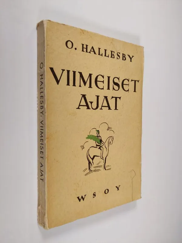 Viimeiset ajat - Hallesby, O. | Finlandia Kirja | Osta Antikvaarista - Kirjakauppa verkossa