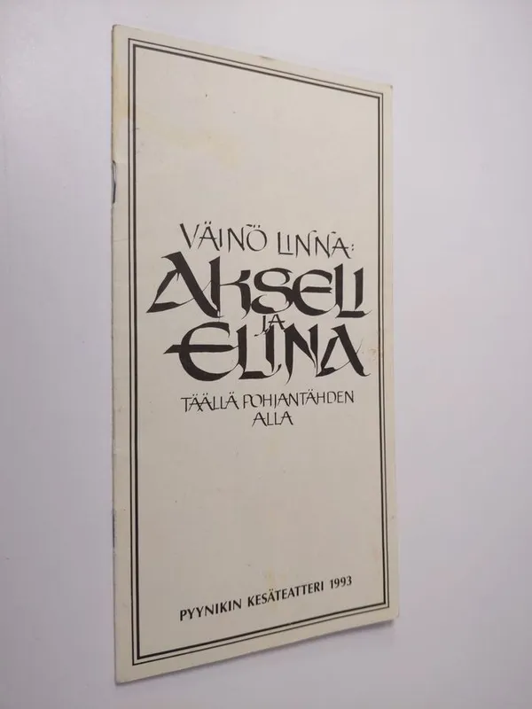 Akseli ja Elina : Täällä Pohjan tähden alla - Linna Väinö | Finlandia Kirja  | Osta Antikvaarista - Kirjakauppa