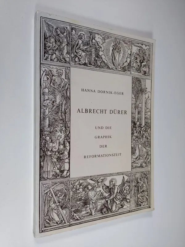 Albrecht und die graphik der reformationszeit - Dornik-Eger  Hanna | Finlandia Kirja | Osta Antikvaarista - Kirjakauppa verkossa