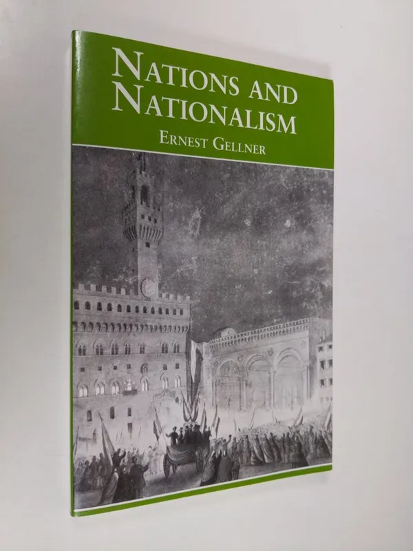 Nations and Nationalism (ERINOMAINEN) - Gellner  Ernest | Finlandia Kirja | Osta Antikvaarista - Kirjakauppa verkossa