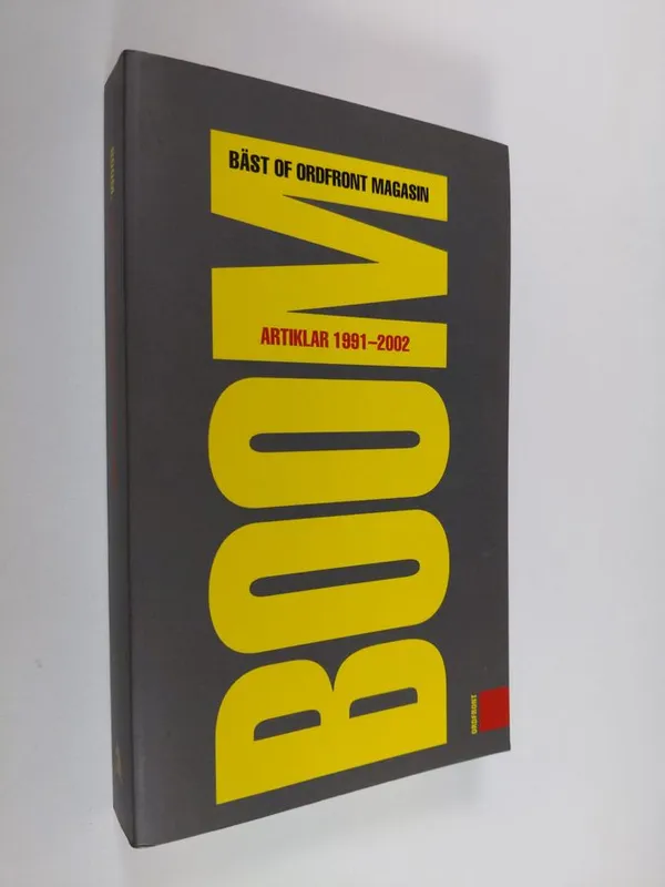 Boom : bäst of Ordfront magasin 1991-2002 | Finlandia Kirja