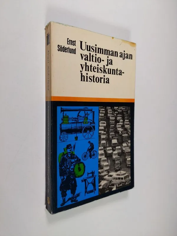 Uusimman ajan valtio- ja yhteiskuntahistoria - Söderlund  Ernst | Finlandia Kirja | Antikvaari - kirjakauppa verkossa