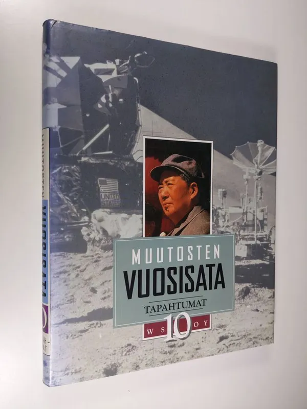 Muutosten vuosisata 10 : Tapahtumat - Zetterberg  Seppo (toim.) | Finlandia Kirja | Antikvaari - kirjakauppa verkossa
