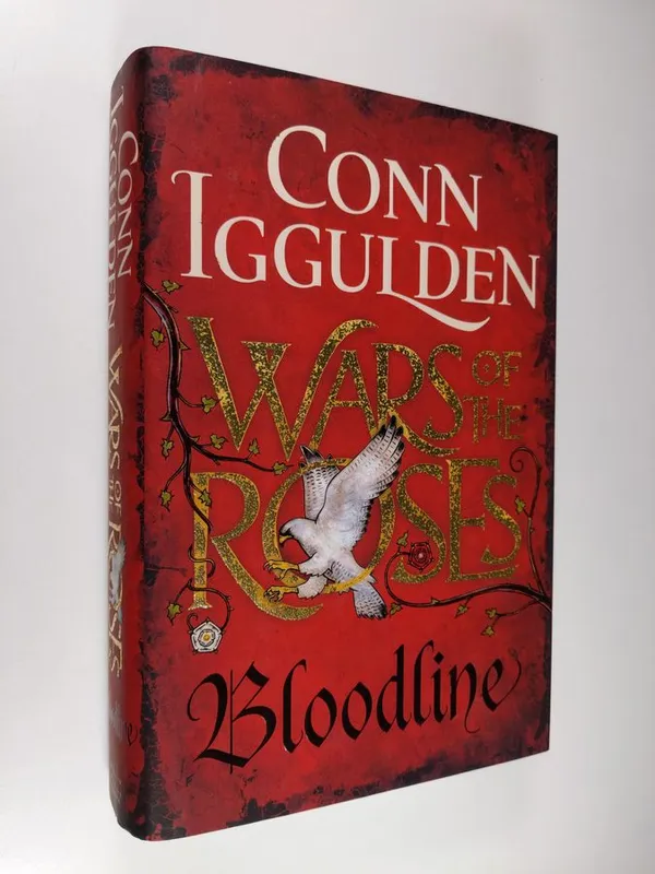 Bloodline - Wars of the Roses - Iggulden, Conn | Finlandia Kirja | Osta Antikvaarista - Kirjakauppa verkossa