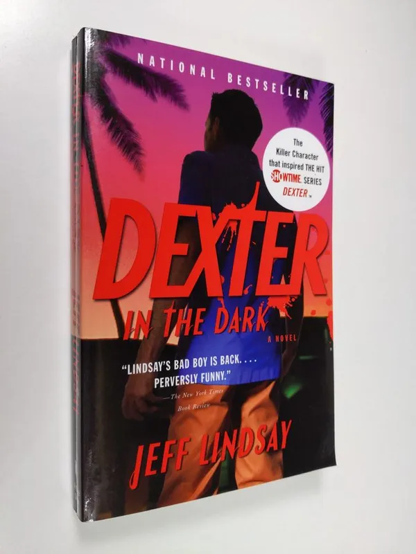 Dexter in the Dark - A Novel - Lindsay, Jeffry P. | Finlandia Kirja | Osta Antikvaarista - Kirjakauppa verkossa