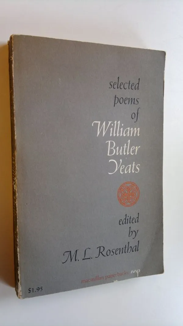 Selected poems of William Butler Yeats - Rosenthal, M. L. (edit.) | Finlandia Kirja | Osta Antikvaarista - Kirjakauppa verkossa
