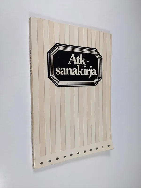 Atk-sanakirja = Finnish dictionary of data processing = Finska dataordboken  | Finlandia Kirja | Osta Antikvaarista - Kirjakauppa