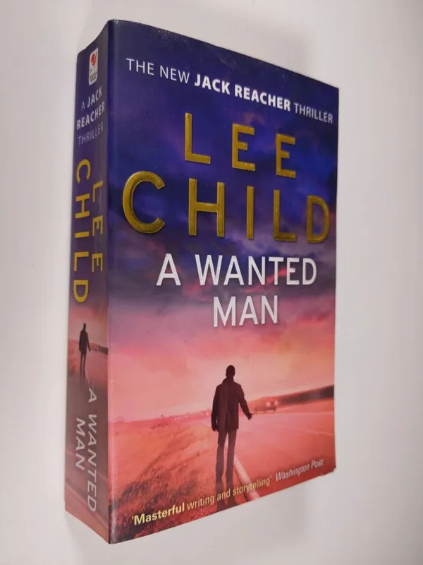 A Wanted Man - Child, Lee | Finlandia Kirja | Osta Antikvaarista - Kirjakauppa verkossa