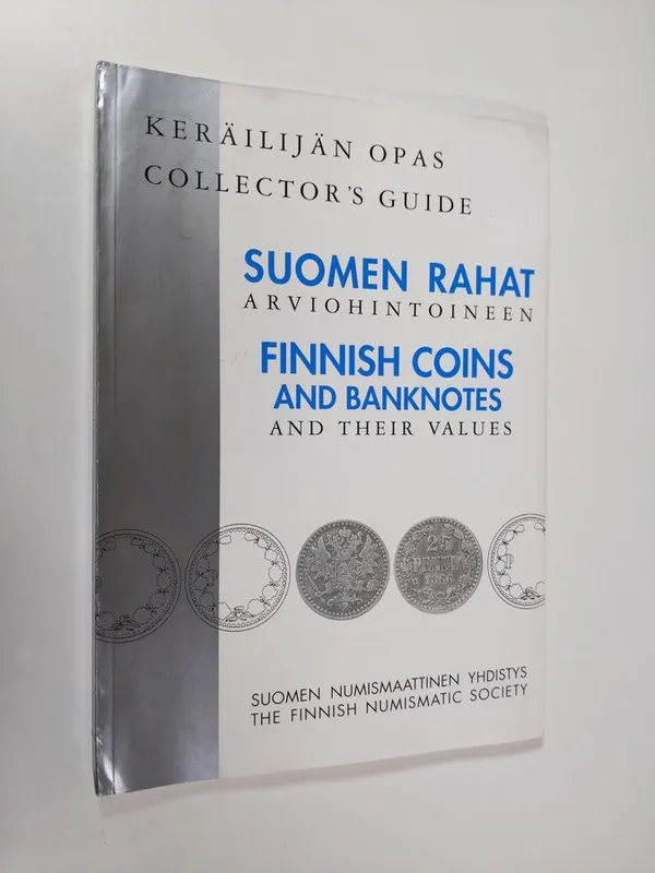 Suomen rahat arviohintoineen 2000 : keräilijän opas | Finlandia Kirja | Osta Antikvaarista - Kirjakauppa verkossa