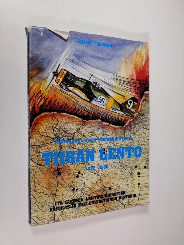 Tiiran lento : maakunnallinen ilmailuhistoria v. 1932-1990 - Timonen, Raimo | Finlandia Kirja | Osta Antikvaarista - Kirjakauppa verkossa