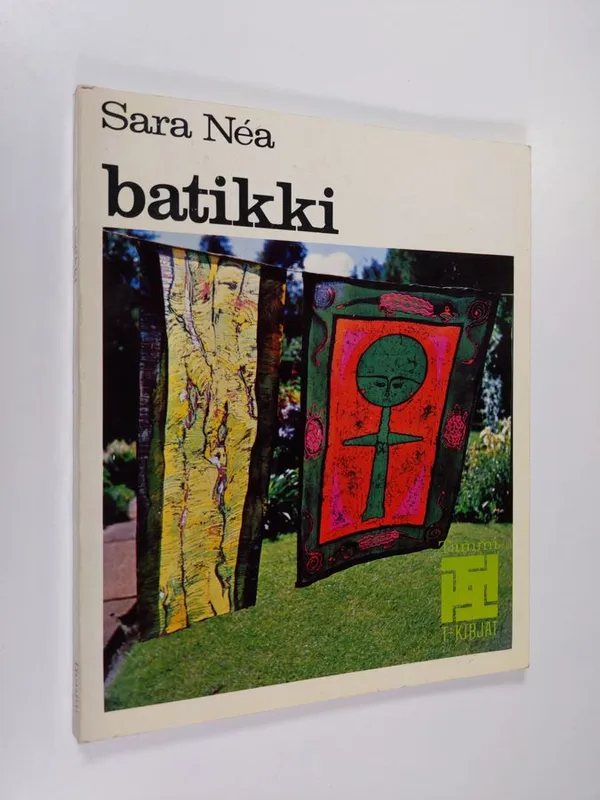 Batikki - Nea, Sara | Antikvaari - kirjakauppa verkossa