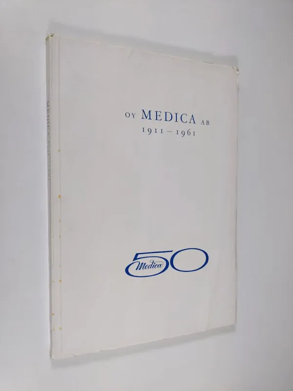 Oy Medica ab 1911-1961 : viisikymmentä vuotta perustavaa työtä kotimaisen lääketeollisuuden hyväksi - Urbans  Runar | Finlandia Kirja | Osta Antikvaarista - Kirjakauppa verkossa