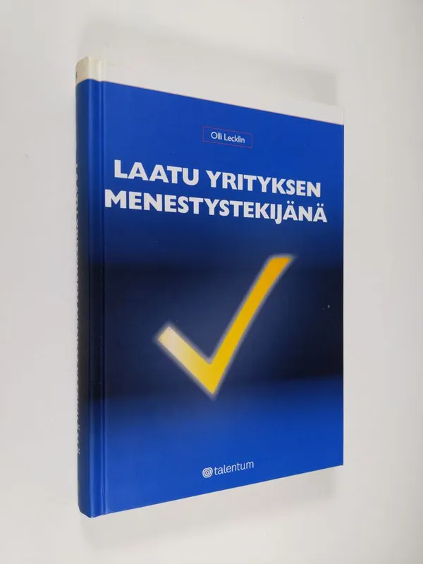 Laatu yrityksen menestystekijänä - Lecklin, Olli | Finlandia Kirja | Osta Antikvaarista - Kirjakauppa verkossa