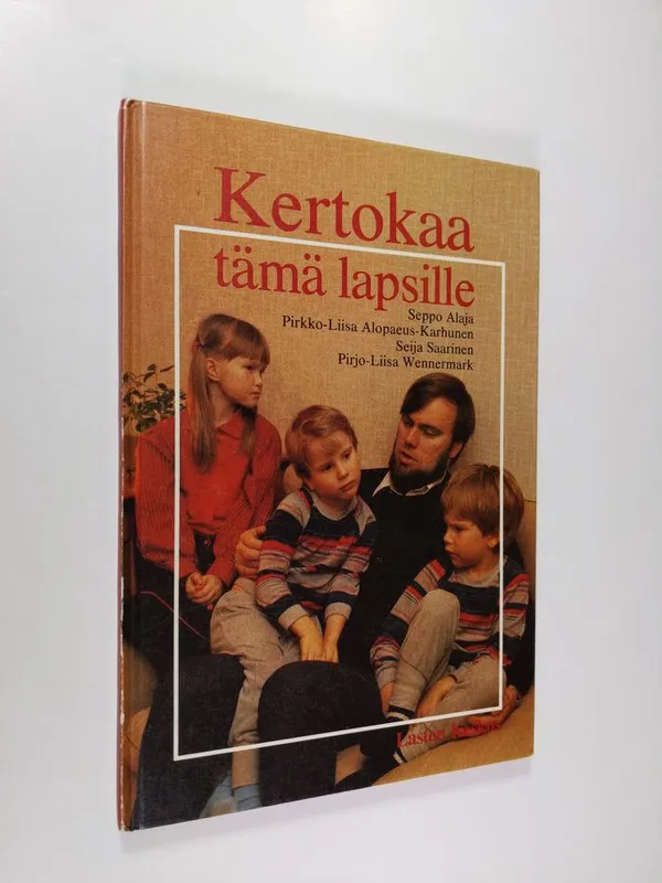 Kertokaa tämä lapsille | Finlandia Kirja | Antikvaari - kirjakauppa verkossa