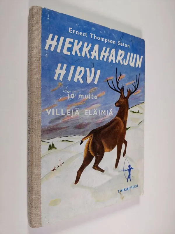 Hiekkaharjun hirvi ja muita villejä eläimiä - Seton  Ernest Thompson | Finlandia Kirja | Antikvaari - kirjakauppa verkossa