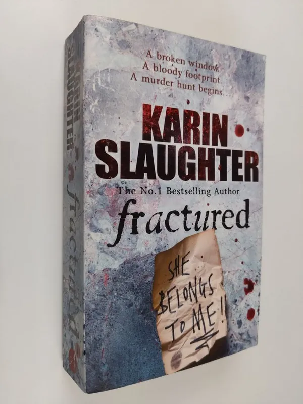 Fractured - Slaughter, Karin | Finlandia Kirja | Osta Antikvaarista - Kirjakauppa verkossa