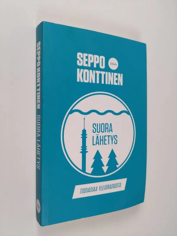 Suora lähetys : tosiasiaa Yleisradiosta - Konttinen Seppo | Finlandia Kirja  | Osta Antikvaarista - Kirjakauppa verkossa