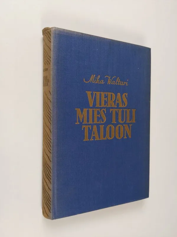 Vieras mies tuli taloon - Waltari Mika | Finlandia Kirja | Osta  Antikvaarista - Kirjakauppa verkossa