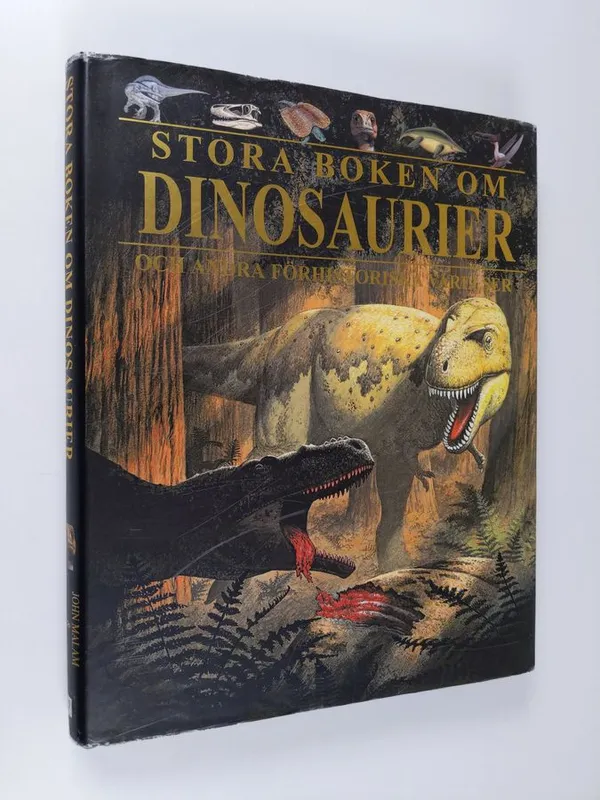 Stora boken om dinosaurier och andra förhistoriska varelser - Malam  John | Finlandia Kirja | Osta Antikvaarista - Kirjakauppa verkossa