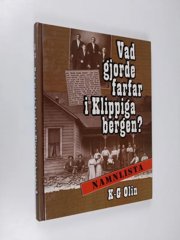 Vad gjorde farfar i Klippiga bergen? : namnlista - Olin, K.-G. | Finlandia Kirja | Osta Antikvaarista - Kirjakauppa verkossa