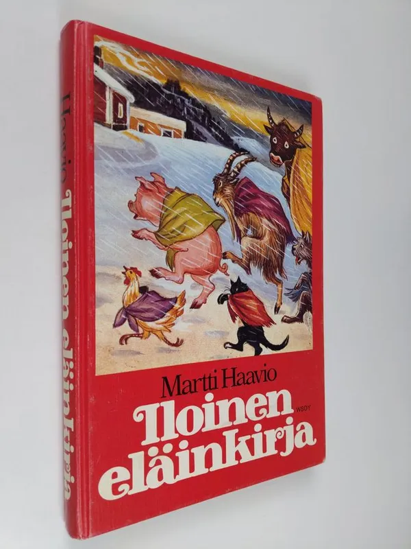 Iloinen eläinkirja eli Kaksitoista viisasta mestaria - Haavio  Martti | Finlandia Kirja | Antikvaari - kirjakauppa verkossa