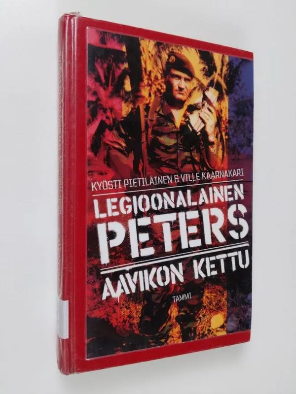 Legioonalainen Peters : aavikon kettu - Pietiläinen, Kyösti ym. | Finlandia  Kirja | Osta Antikvaarista - Kirjakauppa verkossa
