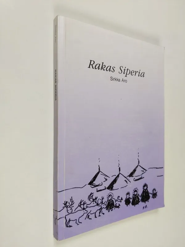 Rakas Siperia - Aro, Sirkka | Finlandia Kirja | Antikvaari - kirjakauppa verkossa