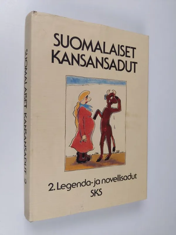 Suomalaiset kansansadut 2 : Legenda- ja novellisadut - Rausmaa  Pirkko-Liisa (toim.) | Finlandia Kirja | Antikvaari - kirjakauppa verkossa
