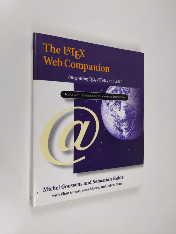 The LATEX Web Companion : integrating TEX, HTML, and XML - Goossens, Michel | Finlandia Kirja | Antikvaari - kirjakauppa verkossa