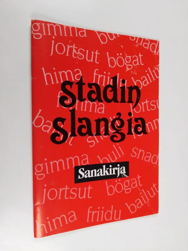 Stadin slangi - sanastoa | Finlandia Kirja | Osta Antikvaarista - Kirjakauppa verkossa