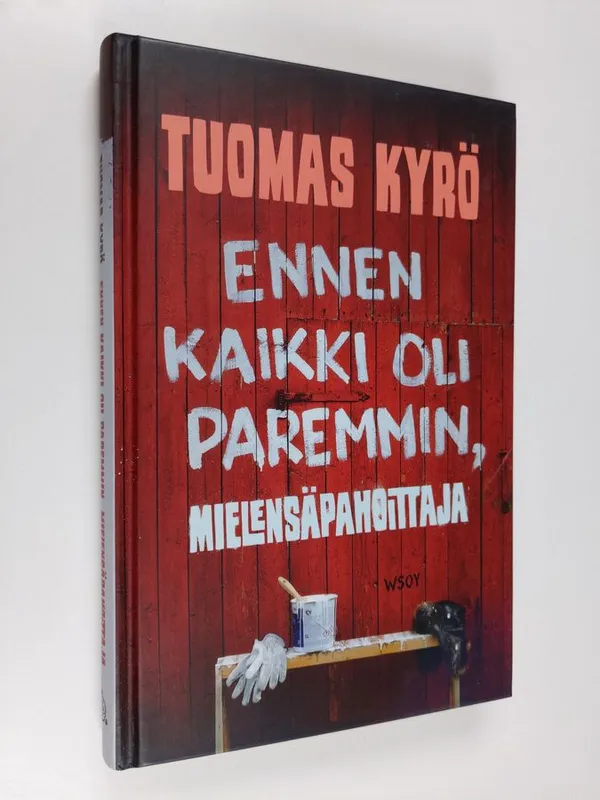 Ennen kaikki oli paremmin, Mielensäpahoittaja - Kyrö Tuomas | Finlandia  Kirja | Osta Antikvaarista - Kirjakauppa verkossa