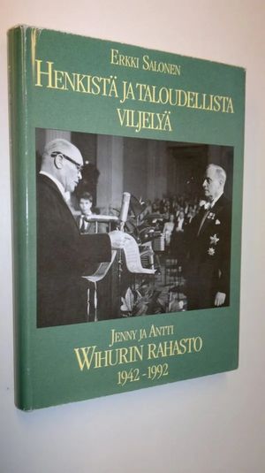 Tuotekuva Henkistä ja taloudellista viljelyä : Jenny ja Antti Wihurin rahasto 1942-1992