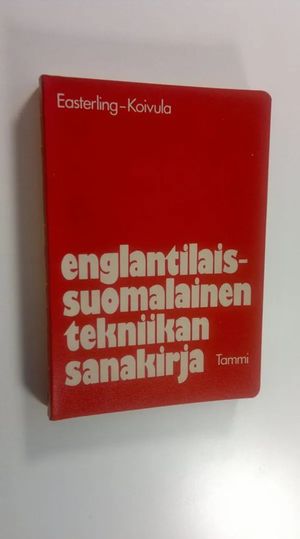 Englantilais-suomalainen tekniikan sanakirja - Easterling Anja | Finlandia  Kirja | Osta Antikvaarista - Kirjakauppa verkossa