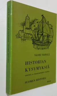 Historian kysymyksiä tenttiä ja reaalikoetta varten Suomen historia -  Vehvilä Salme | Finlandia Kirja | Osta Antikvaarista - Kirjakauppa verkossa