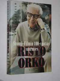 Tuotekuva Risto Orko : Suomi-filmin 100-vuotias suurmies