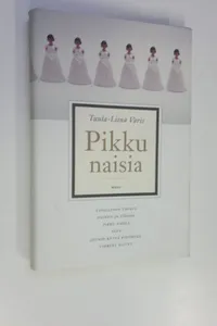 Pikku naisia - Varis Tuula-Liina | Finlandia Kirja | Osta Antikvaarista -  Kirjakauppa verkossa