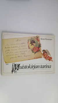 Tuotekuva Muistokirjan tarina : albuminlehtiä ja muistovärssyjä kahdelta vuosisadalta