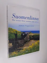 Tuotekuva Suomenlinna : the winds blow summer and winter